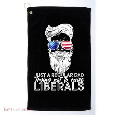 Just A Regular Dad Trying Not To Raise Liberals Hipster Dad Golf Towel