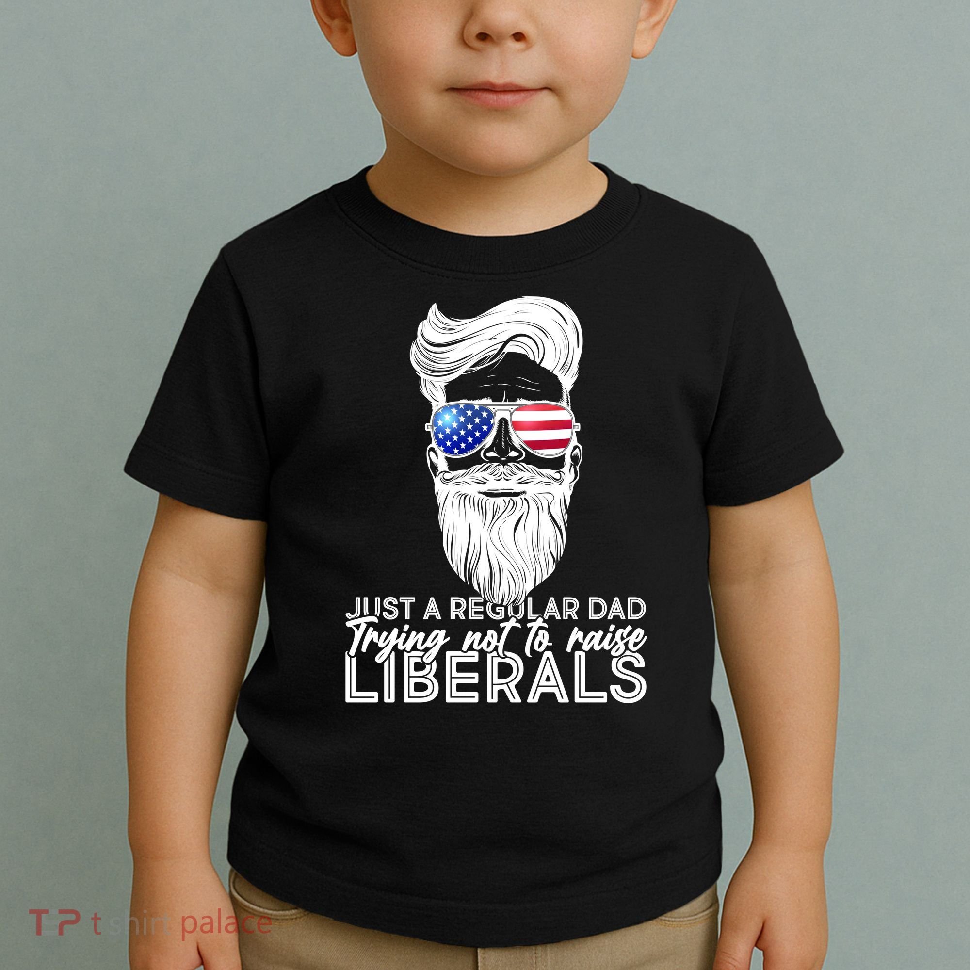 Just A Regular Dad Trying Not To Raise Liberals Hipster Dad Toddler T-Shirt