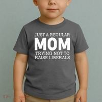 Just A Regular Mom Trying Not To Raise Liberals Toddler T-Shirt thumb 2