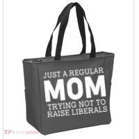Just A Regular Mom Trying Not To Raise Liberals Tote Bag thumb 2