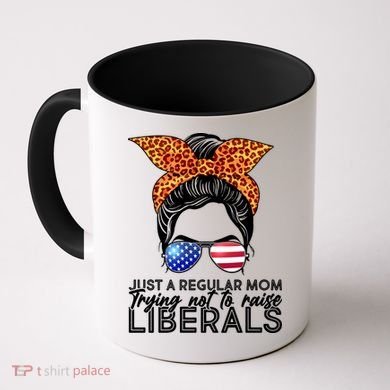 Just A Regular Mom Trying Not To Raise Liberals Hipster Mom Coffee Mug