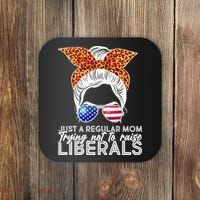 Just A Regular Mom Trying Not To Raise Liberals Hipster Mom Coaster thumb 0