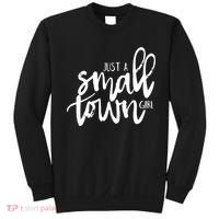 Just A Small Town Girl Sweatshirt thumb 0