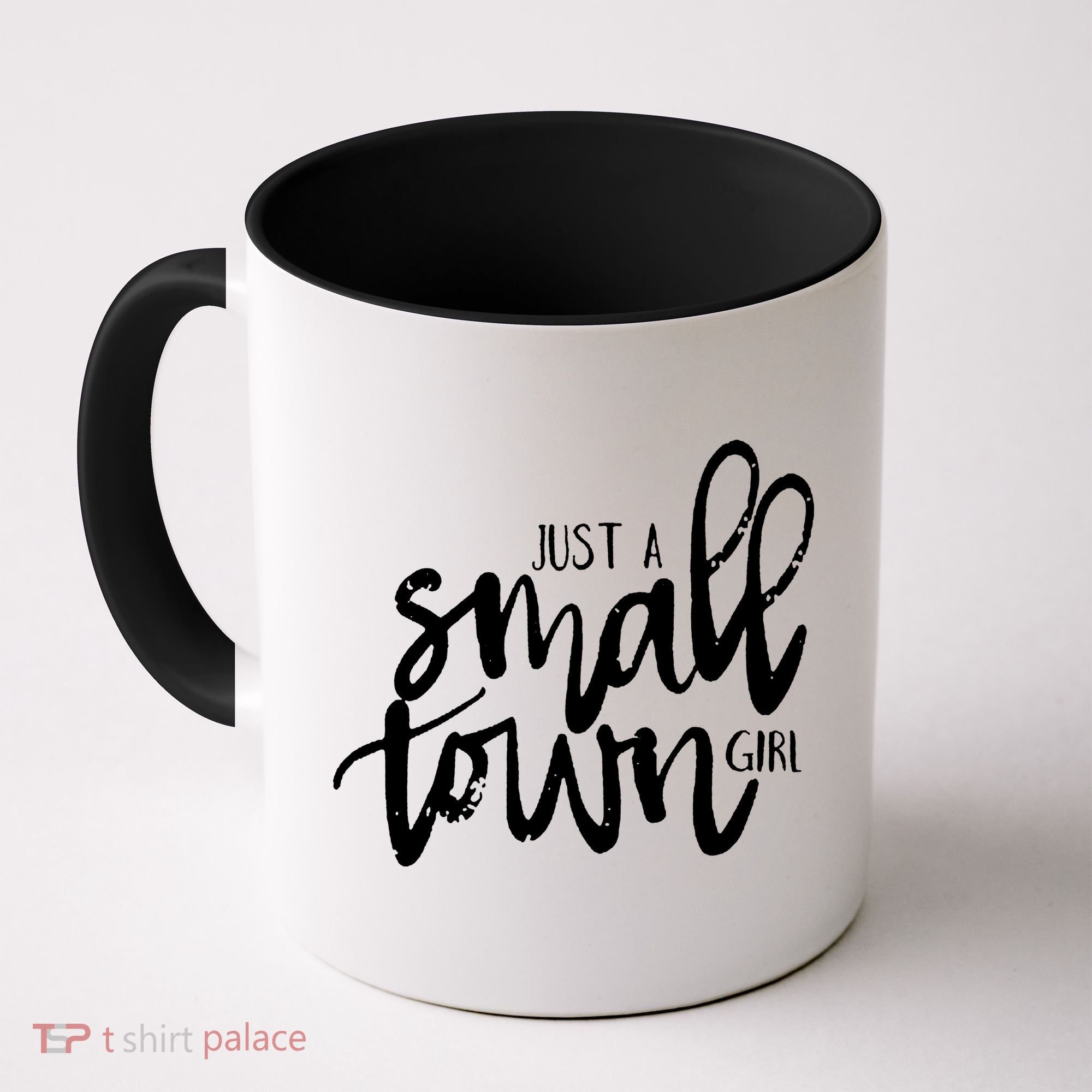Just A Small Town Girl Coffee Mug