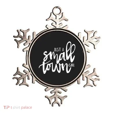 Just A Small Town Girl Ornament