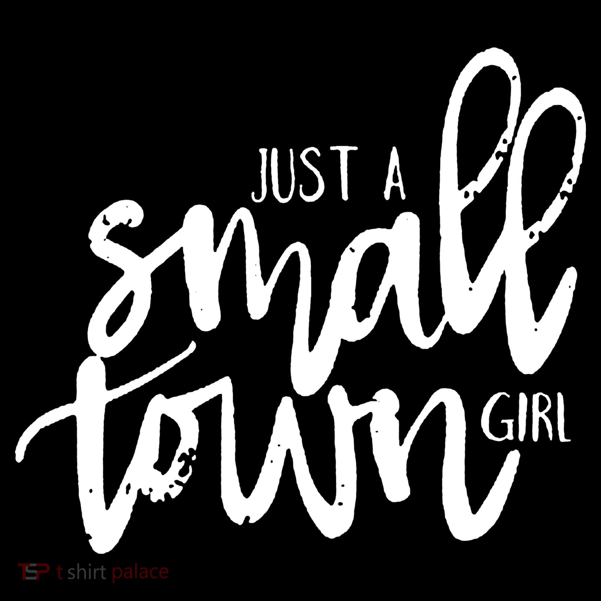 Just A Small Town Girl Women's Tank Top
