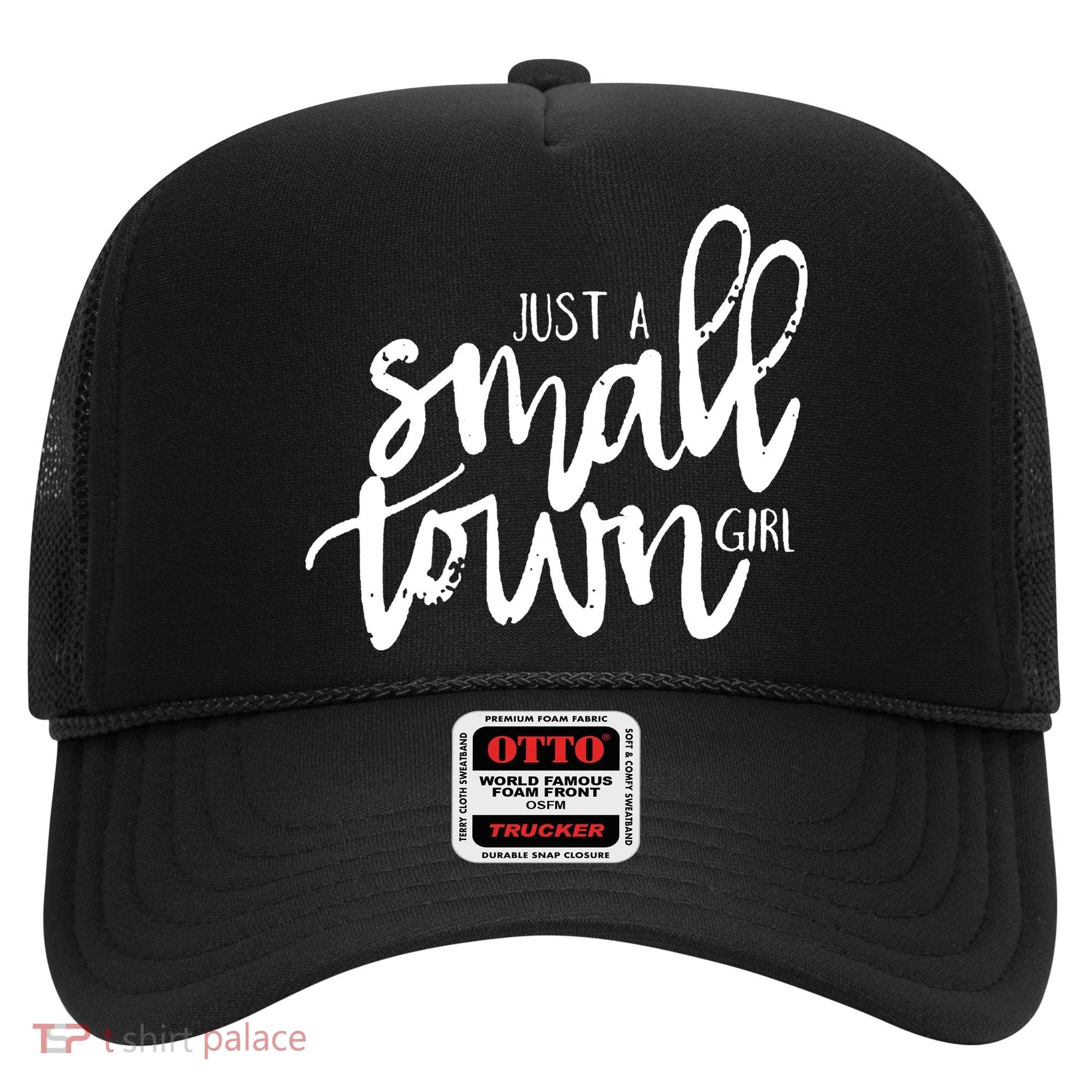 Just A Small Town Girl Hat