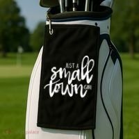 Just A Small Town Girl Golf Towel thumb 2