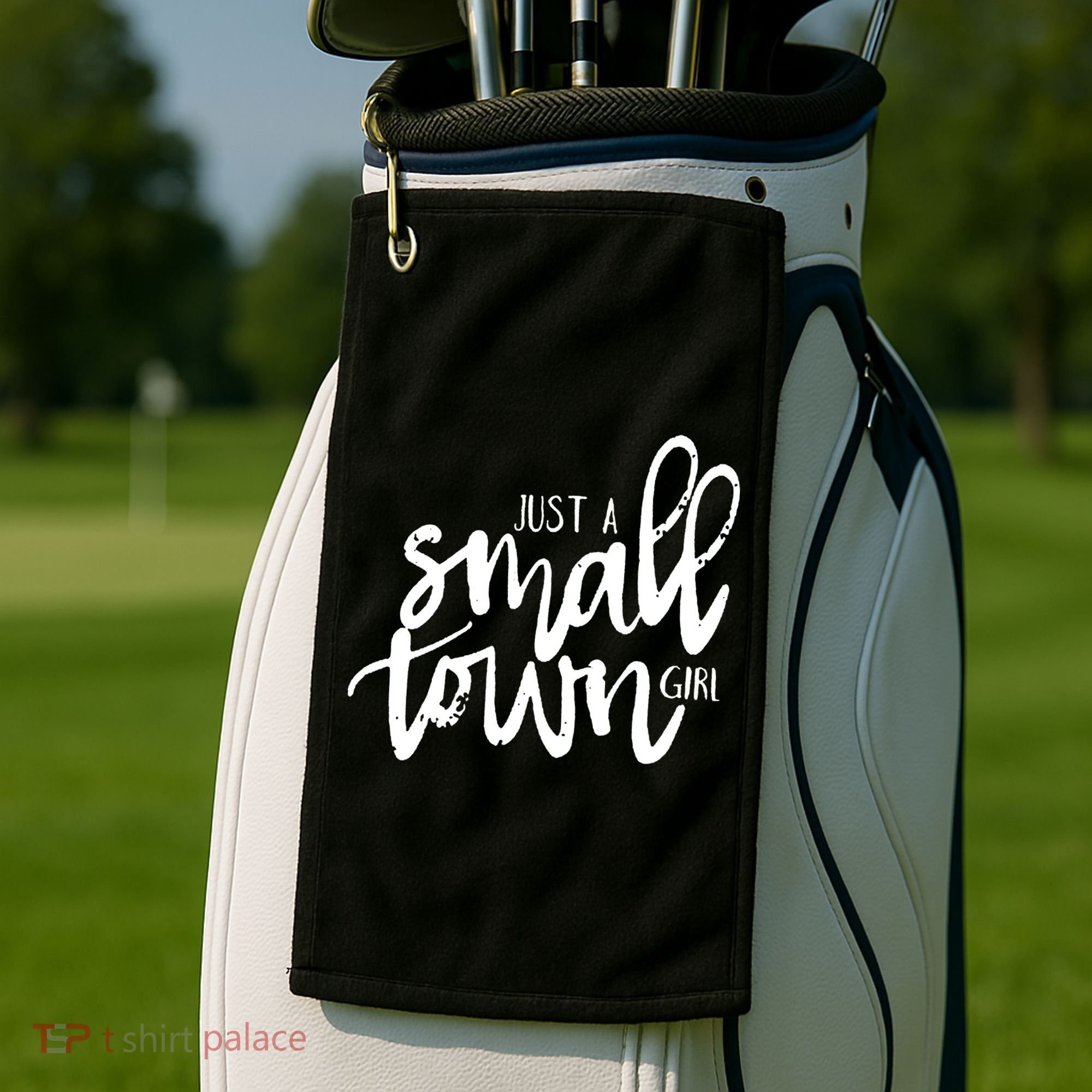Just A Small Town Girl Golf Towel