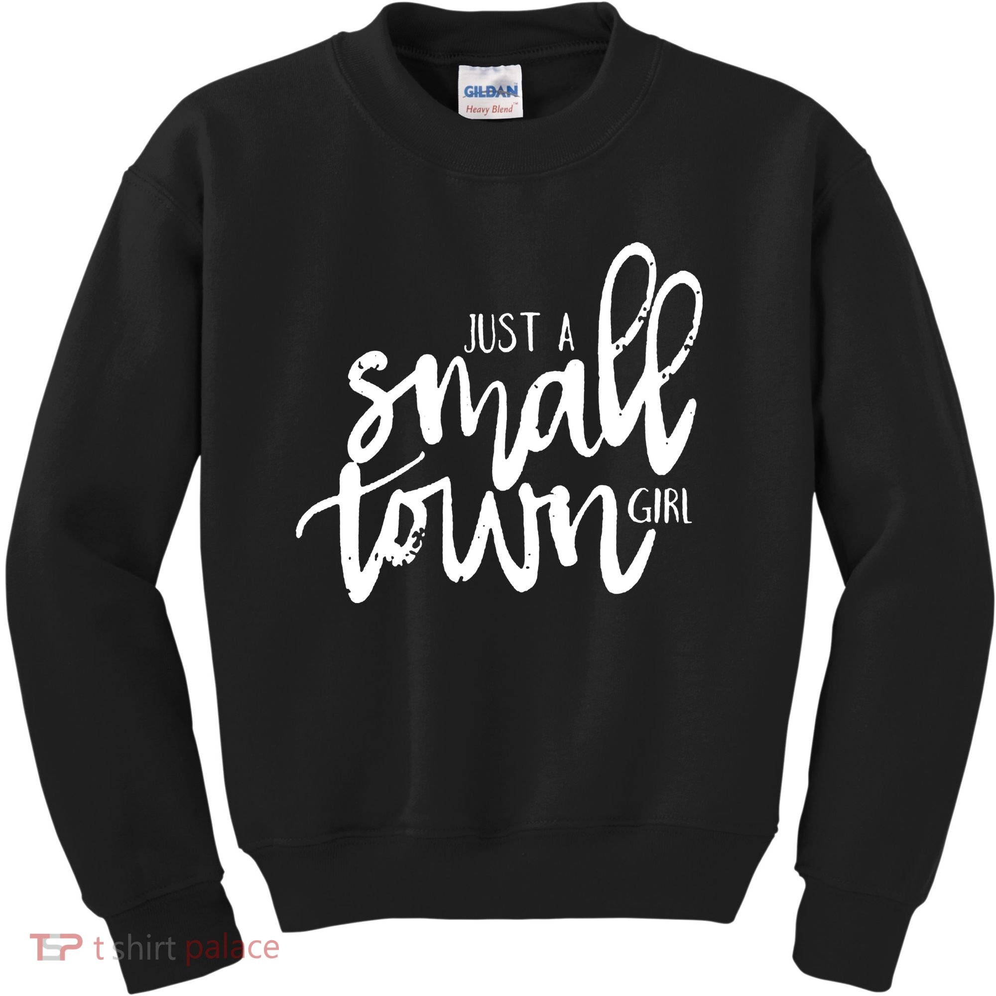 Just A Small Town Girl Kids Sweatshirt