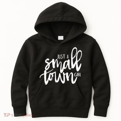Just A Small Town Girl Kids Hoodie