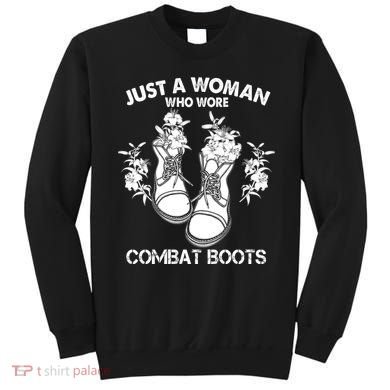 Just A Woman Who Wore Combat Boots Sweatshirt