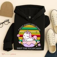 Just Baked You Some Shut The F*ucupcakes Hoodie thumb 4