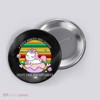 Just Baked You Some Shut The F*ucupcakes Button thumb 0