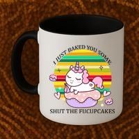 Just Baked You Some Shut The F*ucupcakes Coffee Mug thumb 2