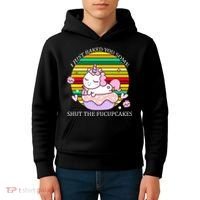 Just Baked You Some Shut The F*ucupcakes Kids Hoodie thumb 4