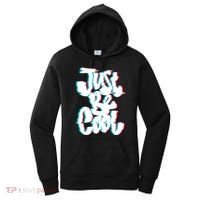 Just Be Cool Women's Hoodie thumb 0