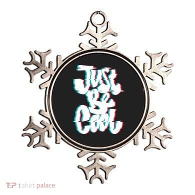 Just Be Cool Ornament