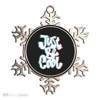 Just Be Cool Ornament thumb 0