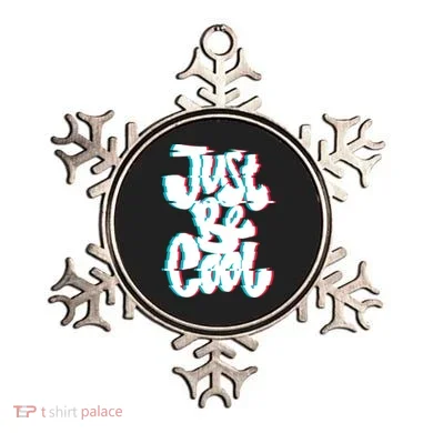 Just Be Cool Ornament