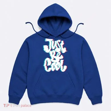 Just Be Cool Hoodie