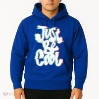 Just Be Cool Hoodie thumb 2