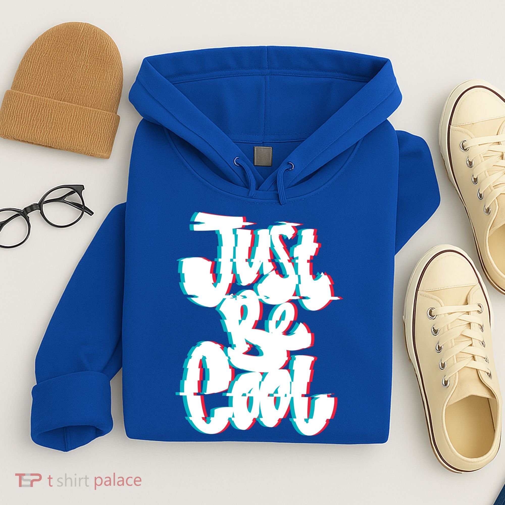 Just Be Cool Hoodie
