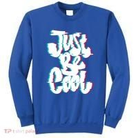 Just Be Cool Sweatshirt thumb 0