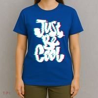 Just Be Cool T-Shirt thumb 4
