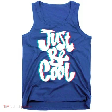 Just Be Cool Tank Top