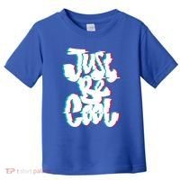 Just Be Cool Toddler T-Shirt thumb 0