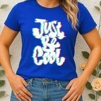 Just Be Cool Women's T-Shirt thumb 2