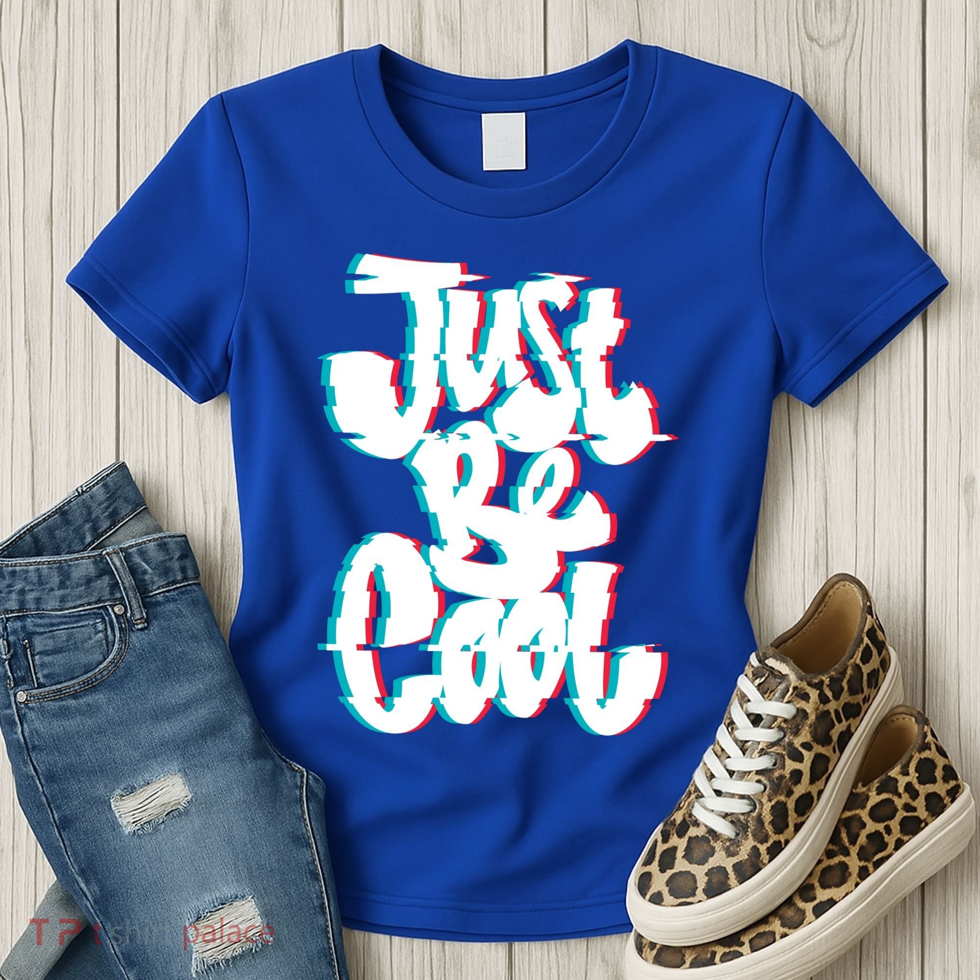 Just Be Cool Women's T-Shirt