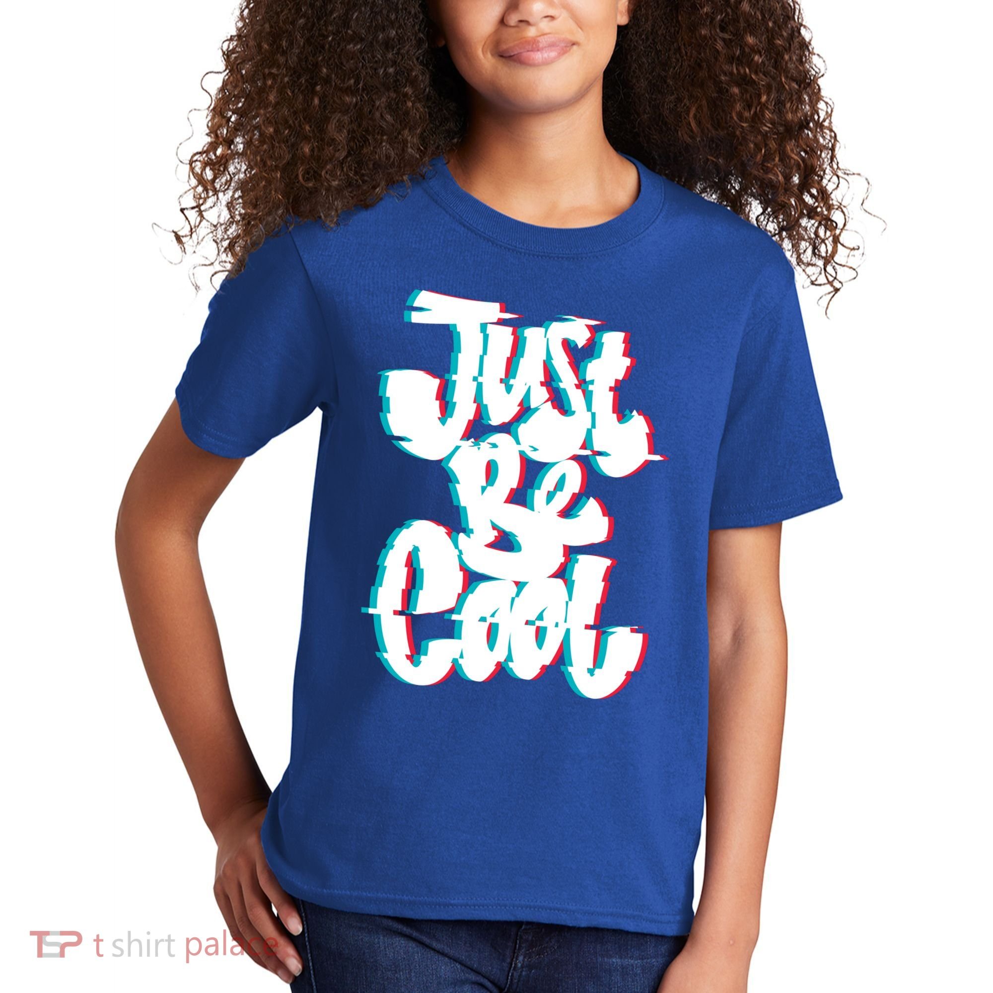 Just Be Cool Kids T-Shirt