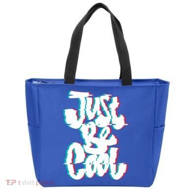 Just Be Cool Tote Bag