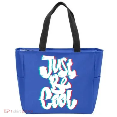 Just Be Cool Tote Bag