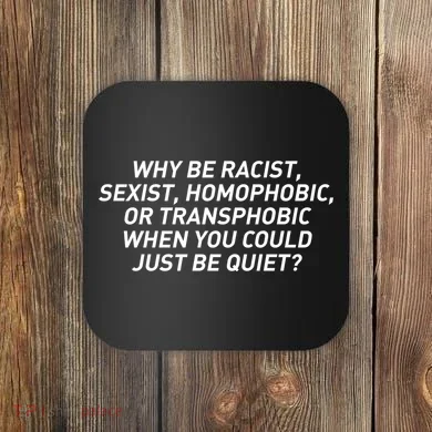 Just Be Quiet Coaster