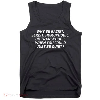 Just Be Quiet Tank Top