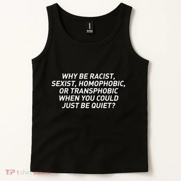 Just Be Quiet Tank Top