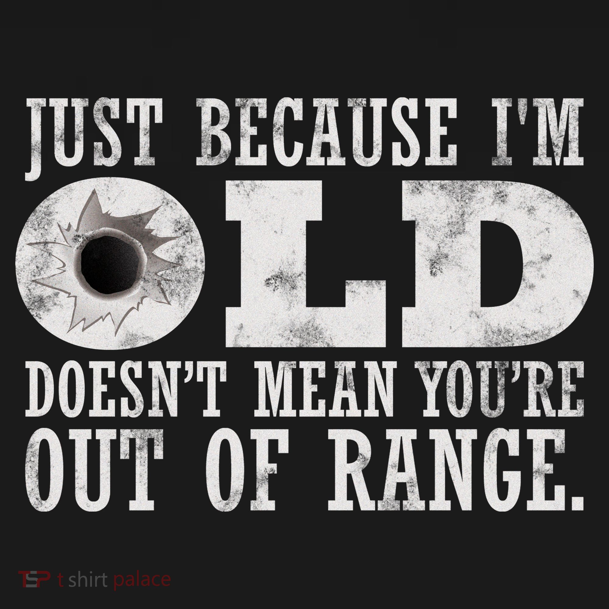 Just Because I'm Old Doesn't Mean Your Out Of Range Apron