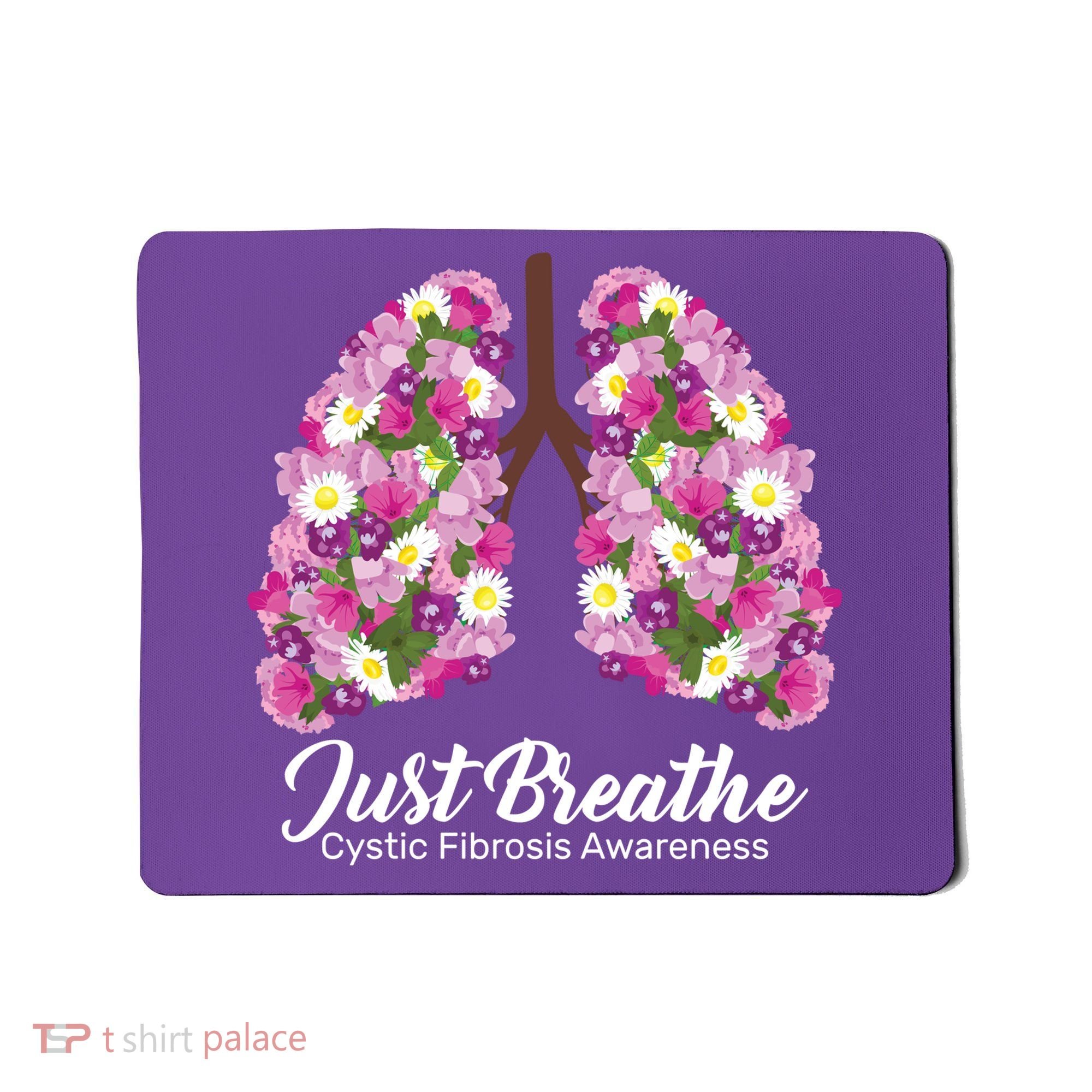 Just Breathe Cystic Fibrosis Awareness Mousepad