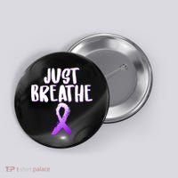 Just Breathe Cystic Fibrosis Cancer Button thumb 0