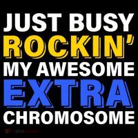 Just Busy Rockin My Awesome Extra Chromosome Sweatshirt thumb 3