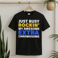 Just Busy Rockin My Awesome Extra Chromosome T-Shirt thumb 2