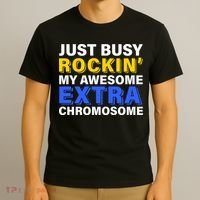 Just Busy Rockin My Awesome Extra Chromosome T-Shirt thumb 3