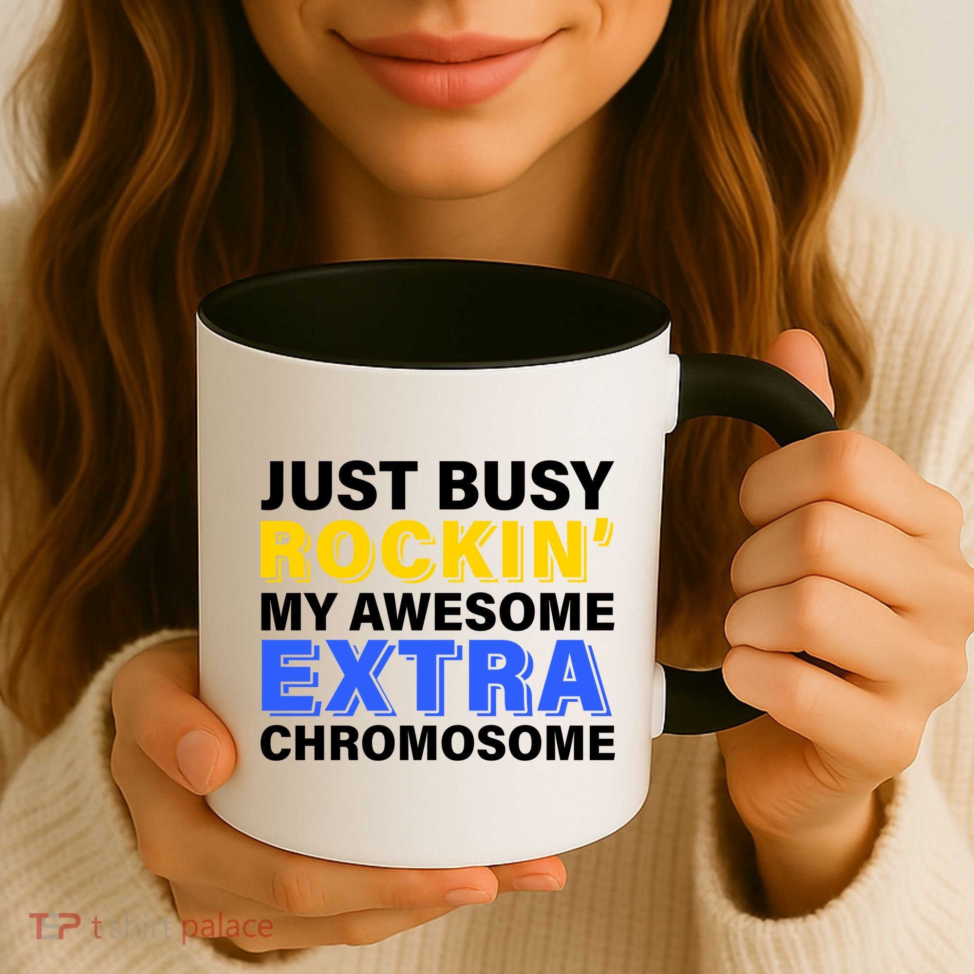 Just Busy Rockin My Awesome Extra Chromosome Coffee Mug