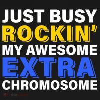 Just Busy Rockin My Awesome Extra Chromosome Women's T-Shirt thumb 6