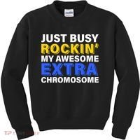 Just Busy Rockin My Awesome Extra Chromosome Kids Sweatshirt thumb 0