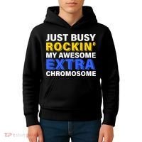 Just Busy Rockin My Awesome Extra Chromosome Kids Hoodie thumb 4