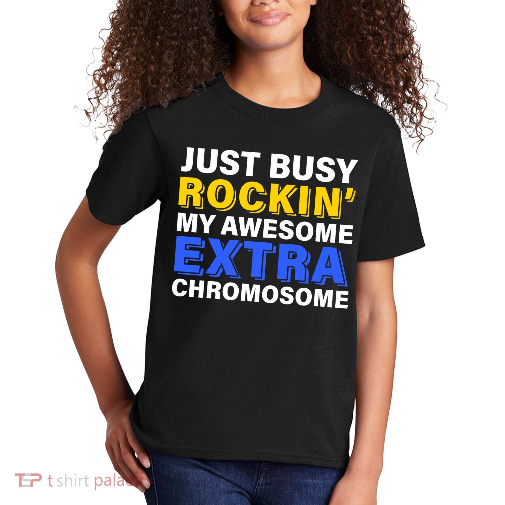 Just Busy Rockin My Awesome Extra Chromosome Kids T-Shirt